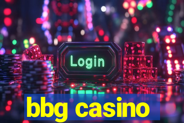 bbg casino